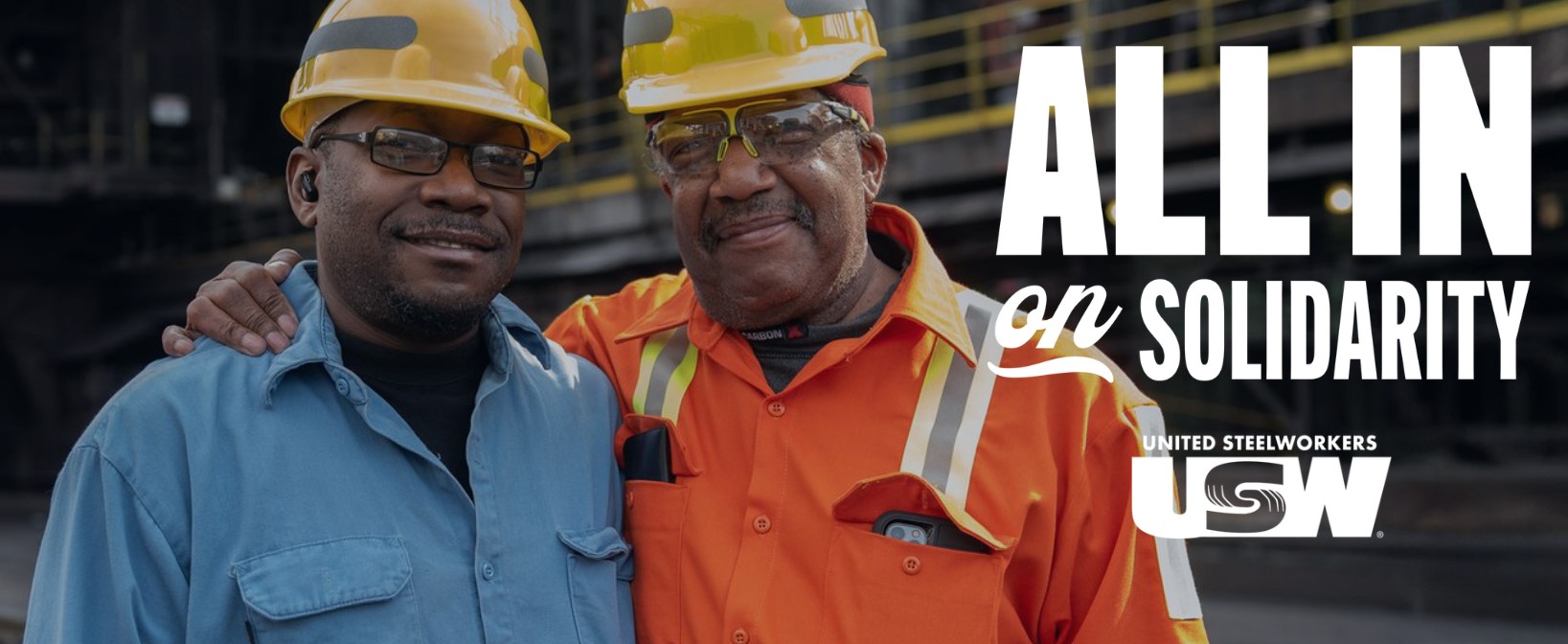 Two men in hard hats, one with his arm around the other's shoulder, with text that says All In For Solidarity